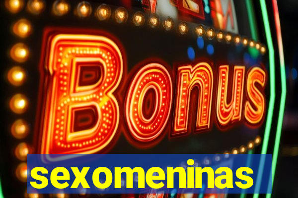 sexomeninas