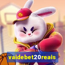 vaidebet20reais