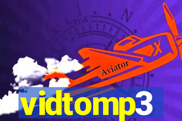 vidtomp3