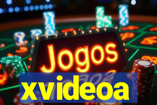 xvideoa