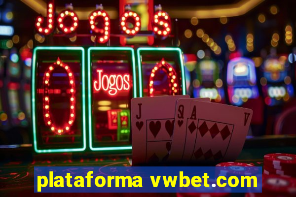 plataforma vwbet.com