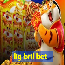 lig bril bet