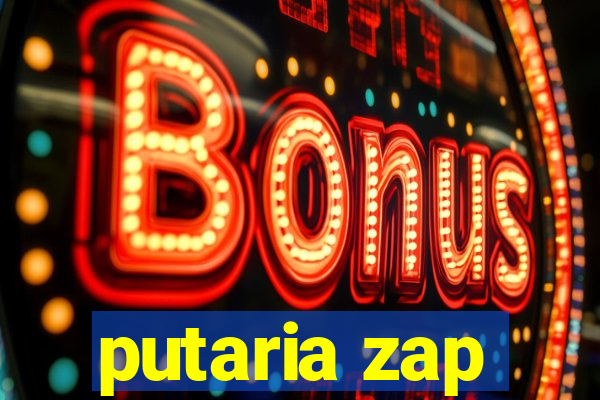 putaria zap