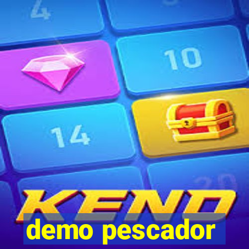 demo pescador