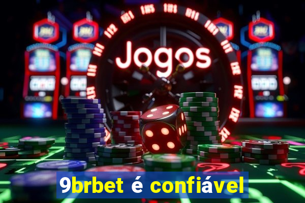 9brbet é confiável