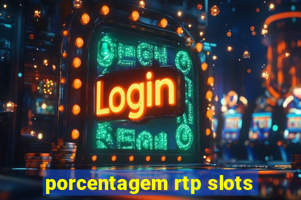 porcentagem rtp slots