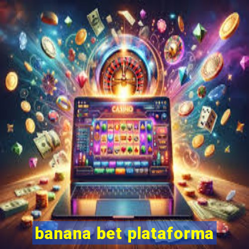 banana bet plataforma