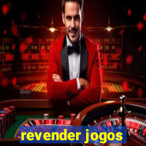 revender jogos