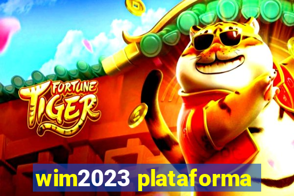 wim2023 plataforma