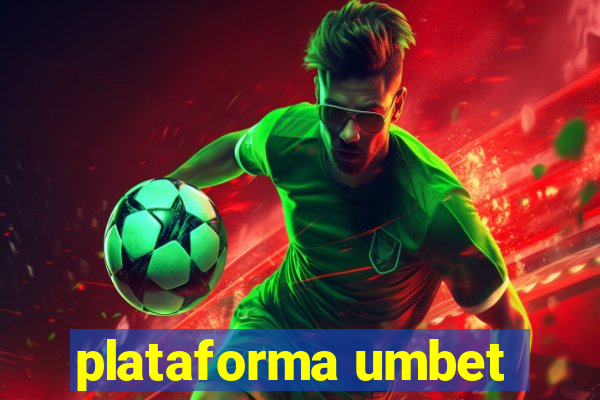 plataforma umbet