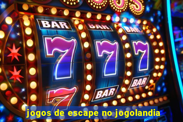 jogos de escape no jogolandia