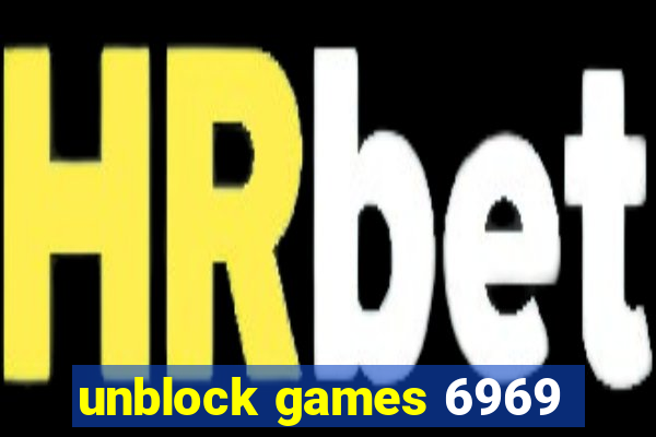 unblock games 6969