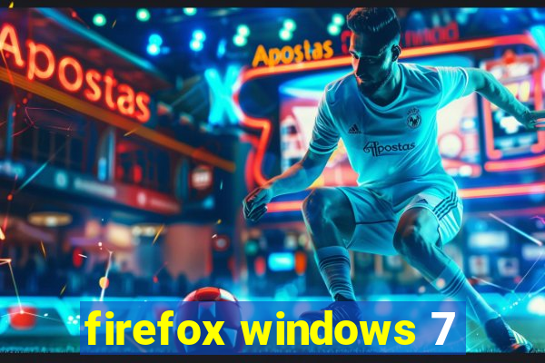 firefox windows 7