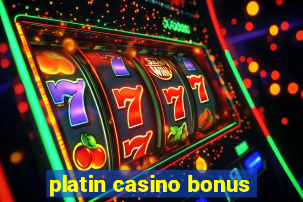 platin casino bonus