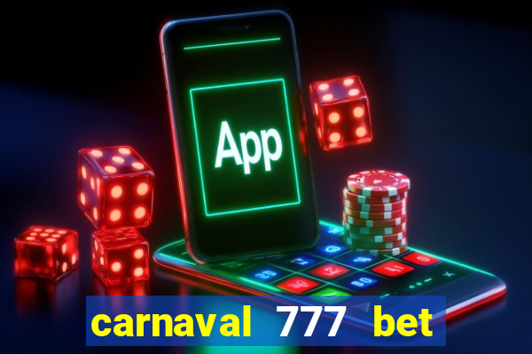 carnaval 777 bet paga mesmo