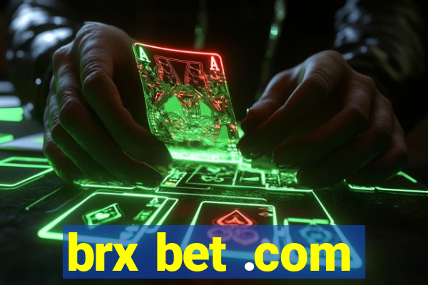 brx bet .com