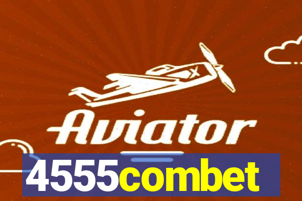 4555combet