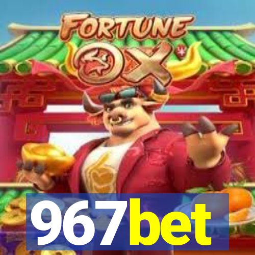 967bet