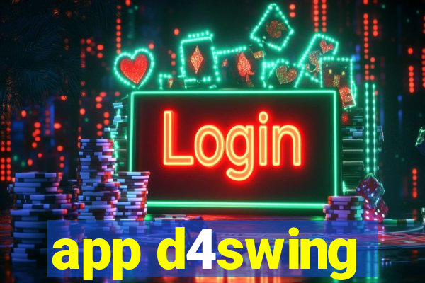 app d4swing