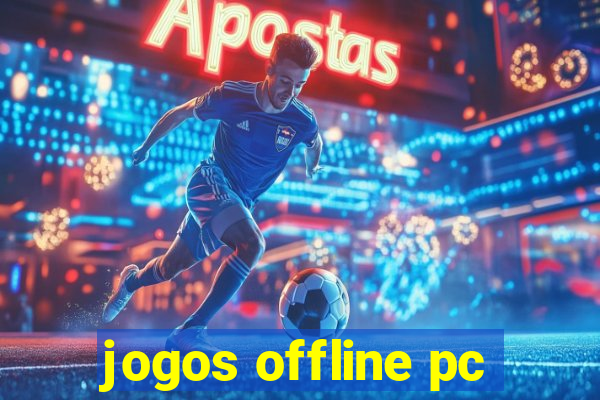 jogos offline pc