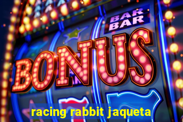 racing rabbit jaqueta