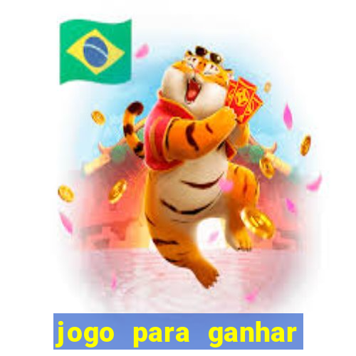 jogo para ganhar dinheiro sem depositar dinheiro