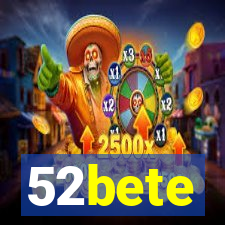 52bete