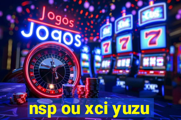 nsp ou xci yuzu