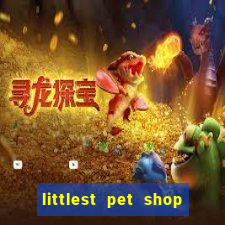 littlest pet shop jogo antigo baixar dinheiro infinito