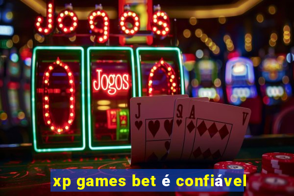 xp games bet é confiável