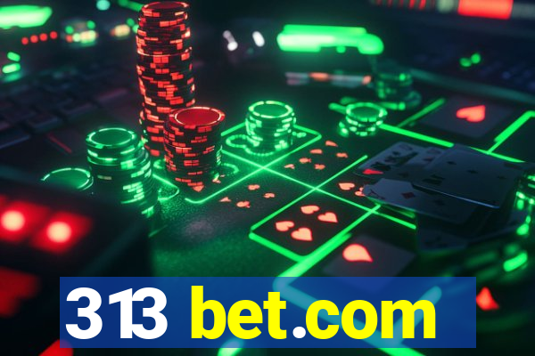 313 bet.com