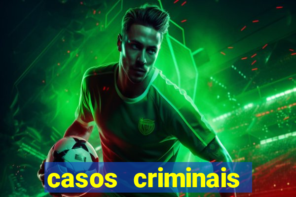 casos criminais para ler pdf