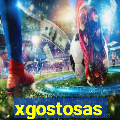 xgostosas