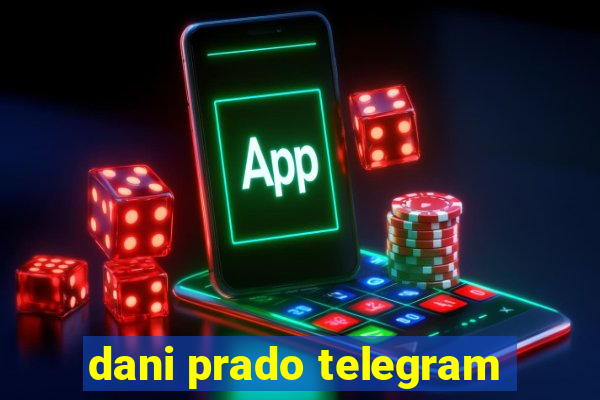 dani prado telegram