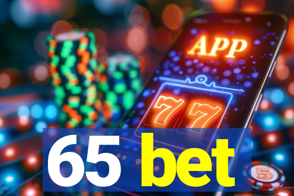 65 bet