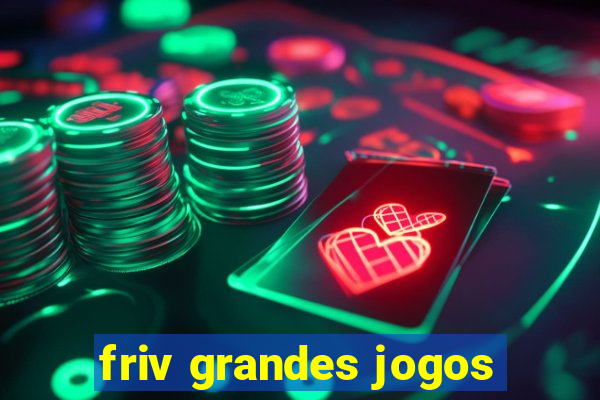 friv grandes jogos