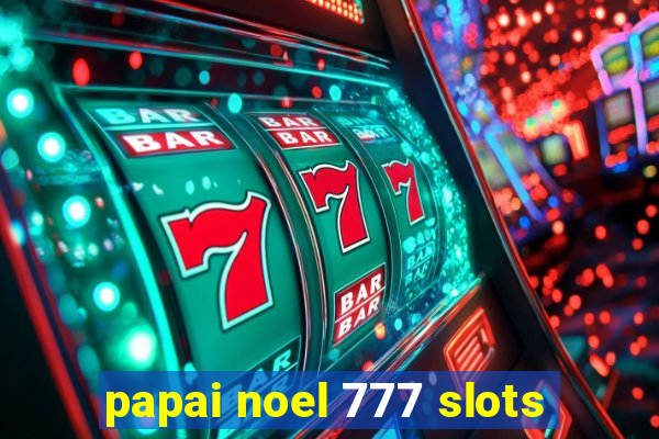 papai noel 777 slots