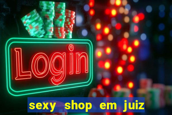 sexy shop em juiz de fora