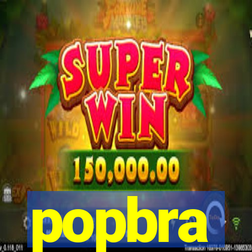 popbra