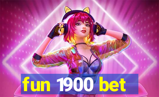 fun 1900 bet