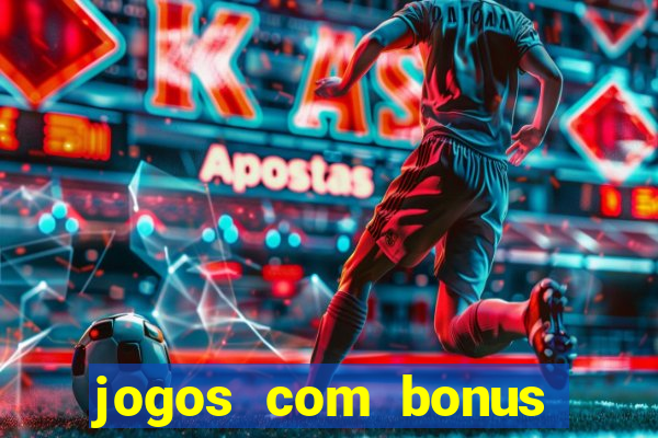 jogos com bonus sem deposito