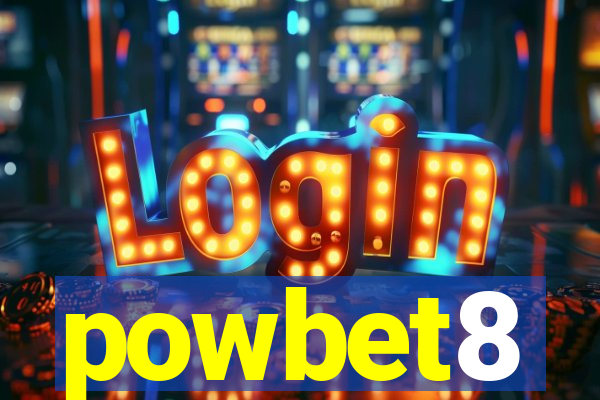 powbet8