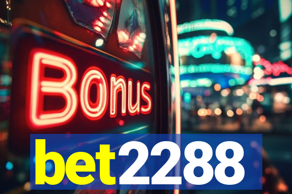 bet2288