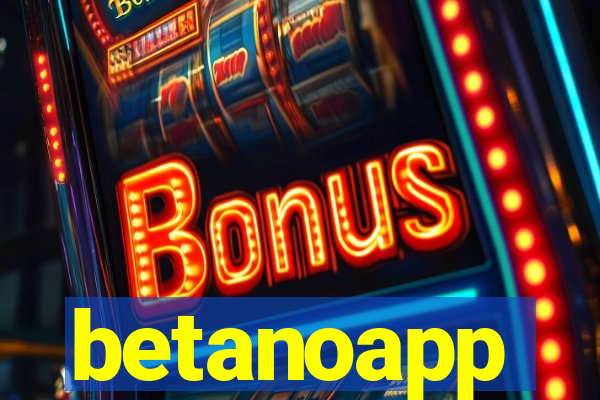 betanoapp