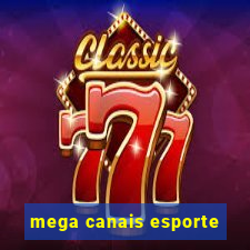 mega canais esporte