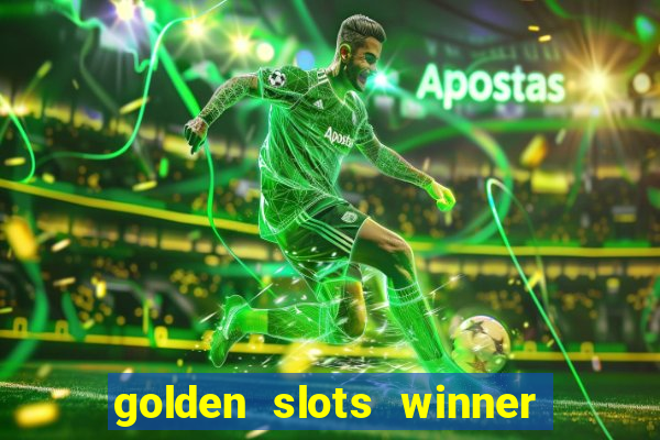 golden slots winner paga mesmo