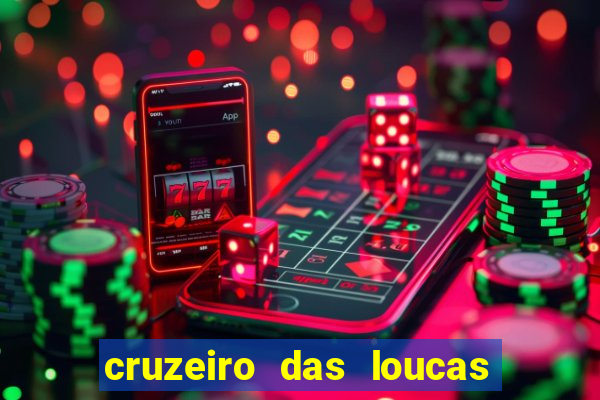 cruzeiro das loucas filme completo dublado superflix