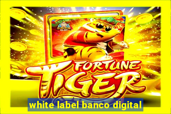 white label banco digital