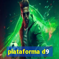 plataforma d9