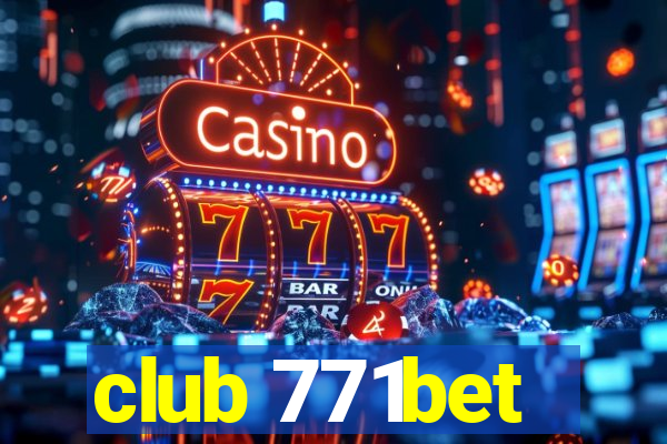 club 771bet